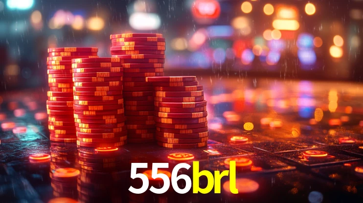 556brl: Jogos de Caça-Níqueis-Altas Recompensas, Roleta-Velocidade, Blackjack-Desafios Máximos